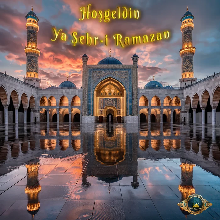 Hoşgeldin Ey Ramazan